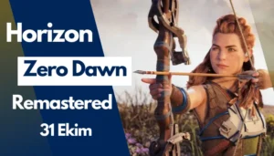 Horizon Zero Dawn Remastered PC Sistem Gereksinimleri ve Çıkış Tarihi Açıklandı!