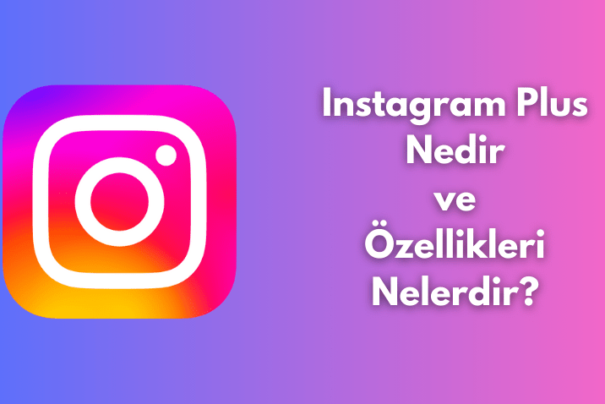 Instagram Plus Nedir ve Özellikleri Nelerdir? Instagram Plus Güvenilir mi?