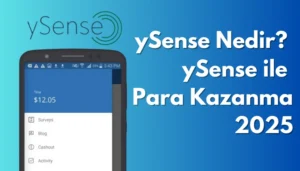 ySense Nedir? ySense ile Para Kazanma 2025