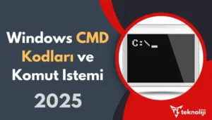 Windows CMD Kodları ve Komut İstemi: Detaylı Kullanım Rehberi