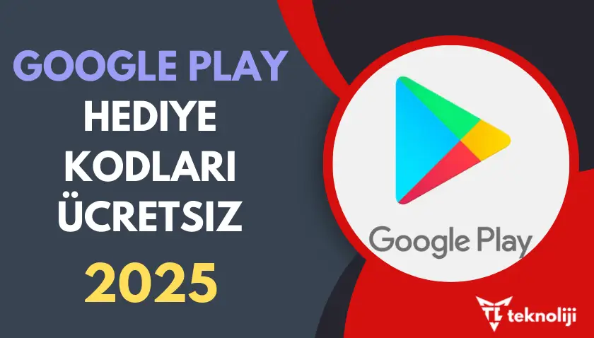 Google Play Hediye Kodları Ücretsiz - 2025: Bedava Kodlarla Nasıl Alışveriş Yapılır?